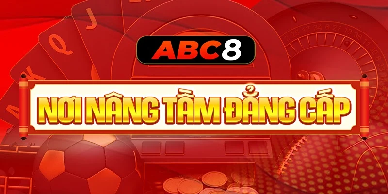 Giới thiệu Abc8 cùng kho game cá cược cực chất