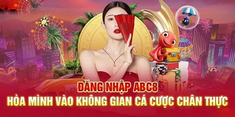 Thông tin tổng quan về quy trình đăng nhập ABC8 dễ dàng