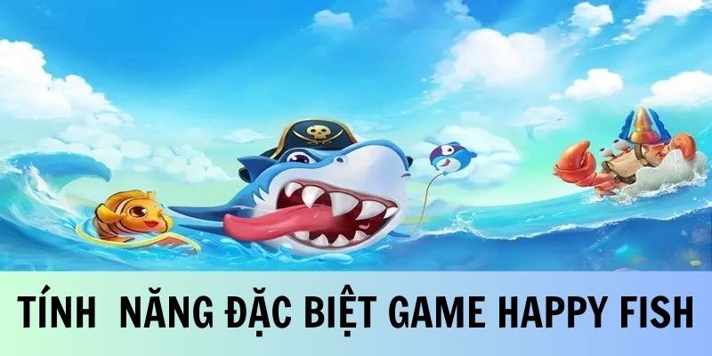 Tính năng độc đáo tựa game săn cá đang sở hữu 